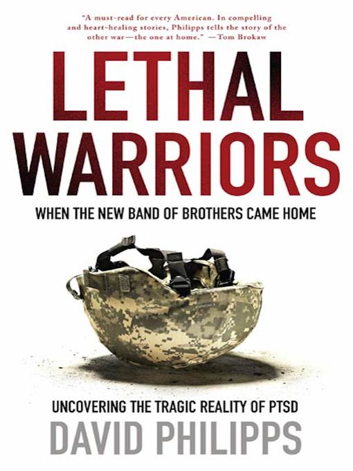 Title details for Lethal Warriors by David Philipps - Wait list